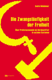 Vorderes Coverbild Die Zwangsläufigkeit der Freiheit