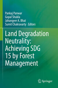 Vorderes Coverbild Land Degradation Neutrality: Achieving SDG 15 by Forest Management