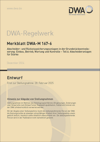 Vorderes Coverbild Merkblatt DWA-M 167-6 Abscheider und Rückstausicherungsanlagen in der Grundstücksentwässerung: Einbau, Betrieb, Wartung und Kontrolle - Teil 6: Abscheideranlagen für Stärke (Entwurf)