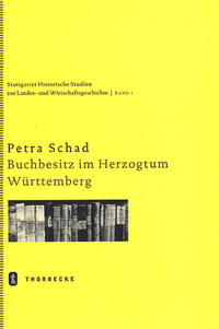 Vorderes Coverbild Buchbesitz im Herzogtum Württemberg im 18. Jahrhundert