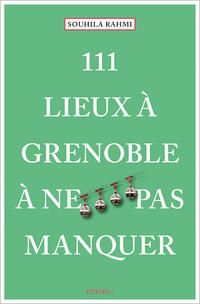Vorderes Coverbild 111 Lieux à Grenoble à ne pas manquer