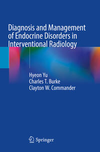 Vorderes Coverbild Diagnosis and Management of Endocrine Disorders in Interventional Radiology