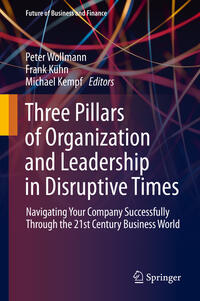 Vorderes Coverbild Three Pillars of Organization and Leadership in Disruptive Times