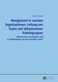 Vorderes Coverbild Management in sozialen Organisationen: Leitung von Teams und teilautonomen Arbeitsgruppen