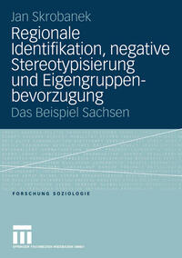 Vorderes Coverbild Regionale Identifikation, negative Stereotypisierung und Eigengruppenbevorzugung