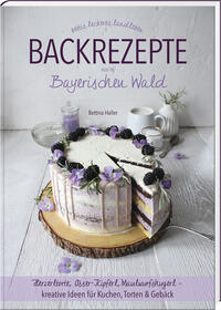 Vorderes Coverbild Backrezepte aus'm Bayerischen Wald