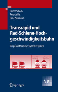 Vorderes Coverbild Transrapid und Rad-Schiene-Hochgeschwindigkeitsbahn