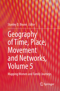 Vorderes Coverbild Geography of Time, Place, Movement and Networks, Volume 5