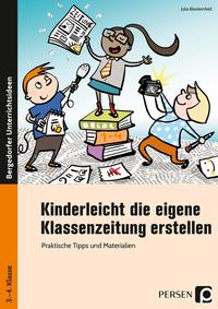 Vorderes Coverbild Kinderleicht die eigene Klassenzeitung erstellen