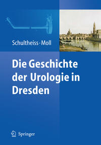 Vorderes Coverbild Die Geschichte der Urologie in Dresden