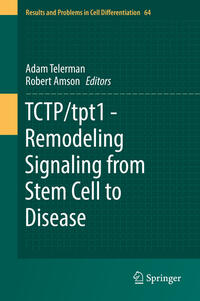 Vorderes Coverbild TCTP/tpt1 - Remodeling Signaling from Stem Cell to Disease