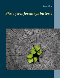Vorderes Coverbild Skriv jeres forenings historie