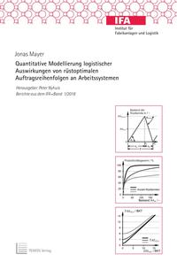 Vorderes Coverbild Quantitative Modellierung logistischer Auswirkungen von rüstoptimalen Auftragsreihenfolgen an Arbeitssystemen