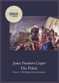 Vorderes Coverbild Die Prärie (Die Steppe)