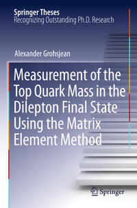 Vorderes Coverbild Measurement of the Top Quark Mass in the Dilepton Final State Using the Matrix Element Method