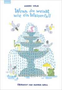 Vorderes Coverbild Wenn du weinst wie ein Wasserfall