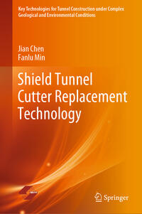 Vorderes Coverbild Shield Tunnel Cutter Replacement Technology