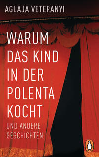 Vorderes Coverbild Warum das Kind in der Polenta kocht