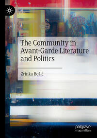Vorderes Coverbild The Community in Avant-Garde Literature and Politics