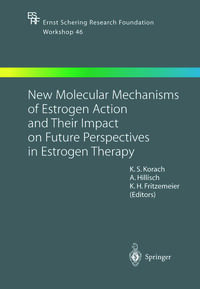 Vorderes Coverbild New Molecular Mechanisms of Estrogen Action and Their Impact on Future Perspectives in Estrogen Therapy
