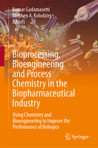 Vorderes Coverbild Bioprocessing, Bioengineering and Process Chemistry in the Biopharmaceutical Industry