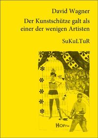 Vorderes Coverbild Der Kunstschütze galt als einer der wenigen Artisten