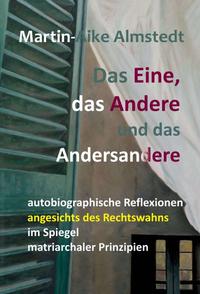 Vorderes Coverbild Das Eine, das Andere und das Andersandere
