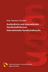 Vorderes Coverbild Ausländische und internationale Gesellschaftsformen, Internationales Gesellschaftsrecht