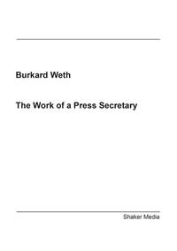 Vorderes Coverbild The Work of a Press Secretary