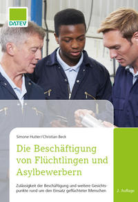 Vorderes Coverbild Die Beschäftigung von Flüchtlingen und Asylbewerbern