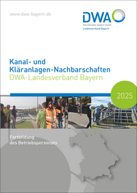 Vorderes Coverbild Kanal- und Kläranlagen-Nachbarschaften - DWA-Landesverband Bayern 2025