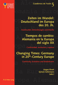 Vorderes Coverbild Changing Times: Germany in 20 th -Century Europe- Les temps qui changent : L’Allemagne dans l’Europe du 20 e siècle