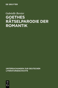 Vorderes Coverbild Goethes Rätselparodie der Romantik