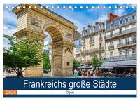 Vorderes Coverbild Frankreichs große Städte - Dijon (Tischkalender 2026 DIN A5 quer), CALVENDO Monatskalender