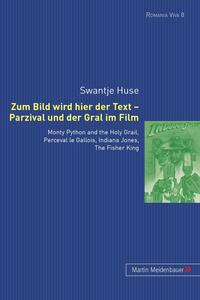 Vorderes Coverbild Zum Bild wird hier der Text - Parzival und der Gral im Film