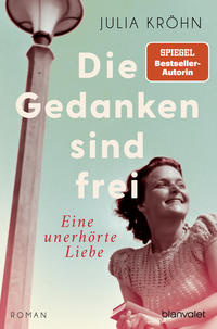 Vorderes Coverbild Die Gedanken sind frei - Eine unerhörte Liebe