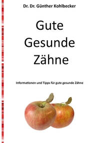 Vorderes Coverbild Gute gesunde Zähne