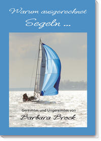Vorderes Coverbild Warum ausgerechnet Segeln ...