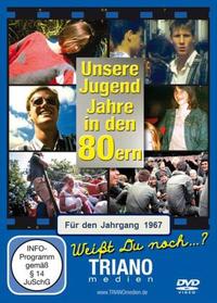 Vorderes Coverbild Unsere Jugend-Jahre in den 80ern - Für den Jahrgang 1967: zum 58. Geburtstag
