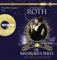 Vorderes Coverbild Die Wintergarten-Frauen. Die Sehnsucht brennt
