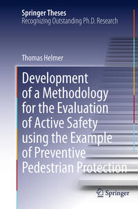 Vorderes Coverbild Development of a Methodology for the Evaluation of Active Safety using the Example of Preventive Pedestrian Protection