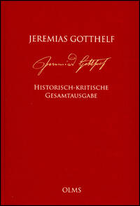 Vorderes Coverbild Jeremias Gotthelf: Historisch-kritische Gesamtausgabe (HKG)