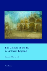 Vorderes Coverbild The Colours of the Past in Victorian England