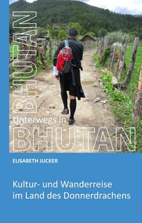 Vorderes Coverbild Unterwegs in Bhutan