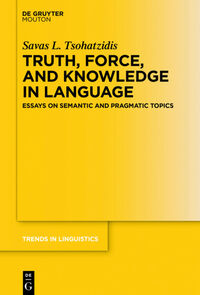Vorderes Coverbild Truth, Force, and Knowledge in Language