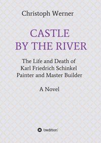 Vorderes Coverbild CASTLE BY THE RIVER