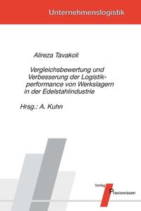 Vorderes Coverbild Vergleichsbewertung und Verbesserung der Logistikperformance von Werkslagern in der Edelstahlindustrie
