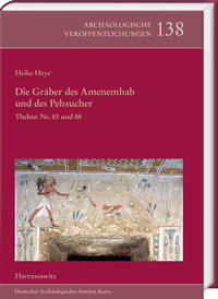 Vorderes Coverbild Die Gräber des Amenemhab und des Pehsucher. Theben Nr. 85 und 88