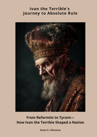 Vorderes Coverbild Ivan the Terrible's Journey to Absolute Rule