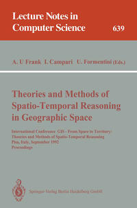 Vorderes Coverbild Theories and Methods of Spatio-Temporal Reasoning in Geographic Space